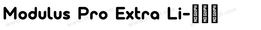 Modulus Pro Extra Li字体转换 Modulus Pro Extra Li字体转换